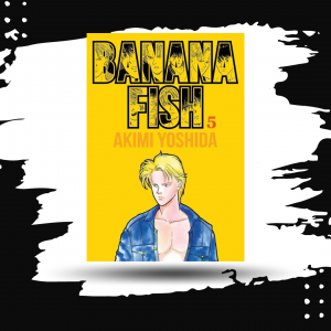 BANANA FISH  N.5