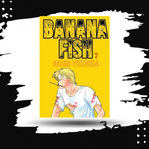 BANANA FISH N.7